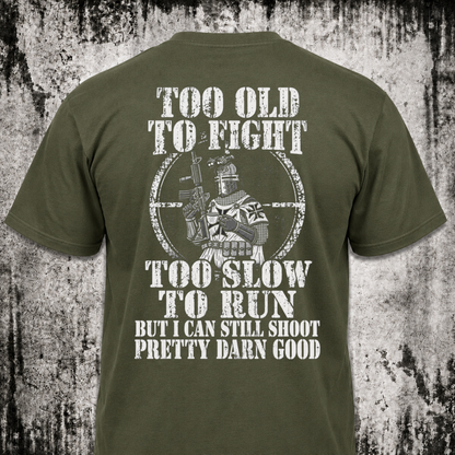 Too old T‑Shirt