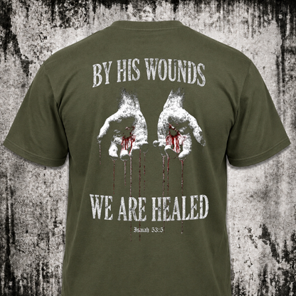 We are healed T‑Shirt