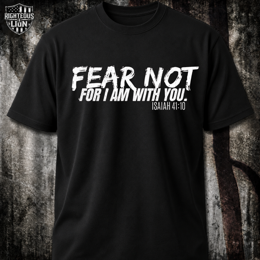 Fear not T‑Shirt