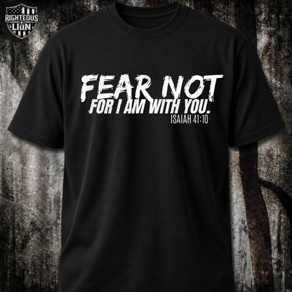 Fear not T‑Shirt