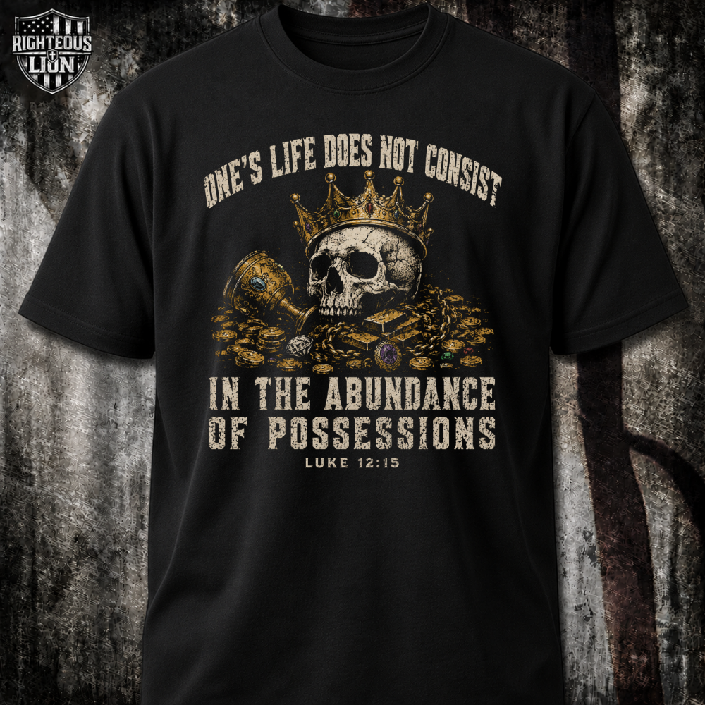 Luke 12:15 T‑Shirt