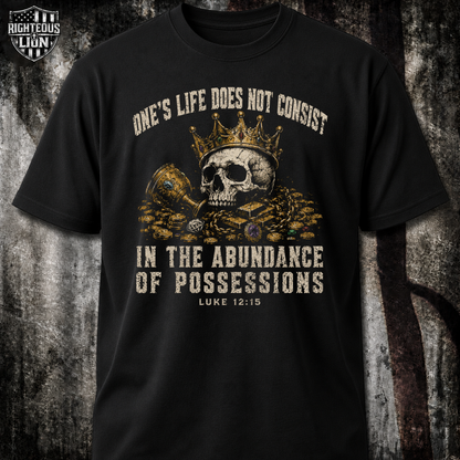 Luke 12:15 T‑Shirt