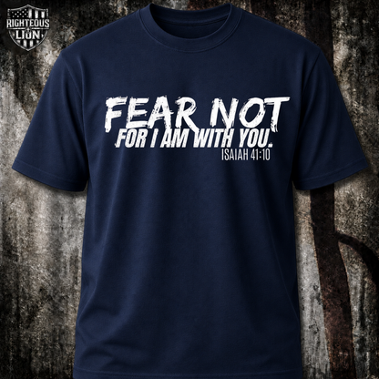 Fear not T‑Shirt
