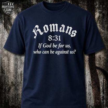 Romans 8:31 T‑Shirt