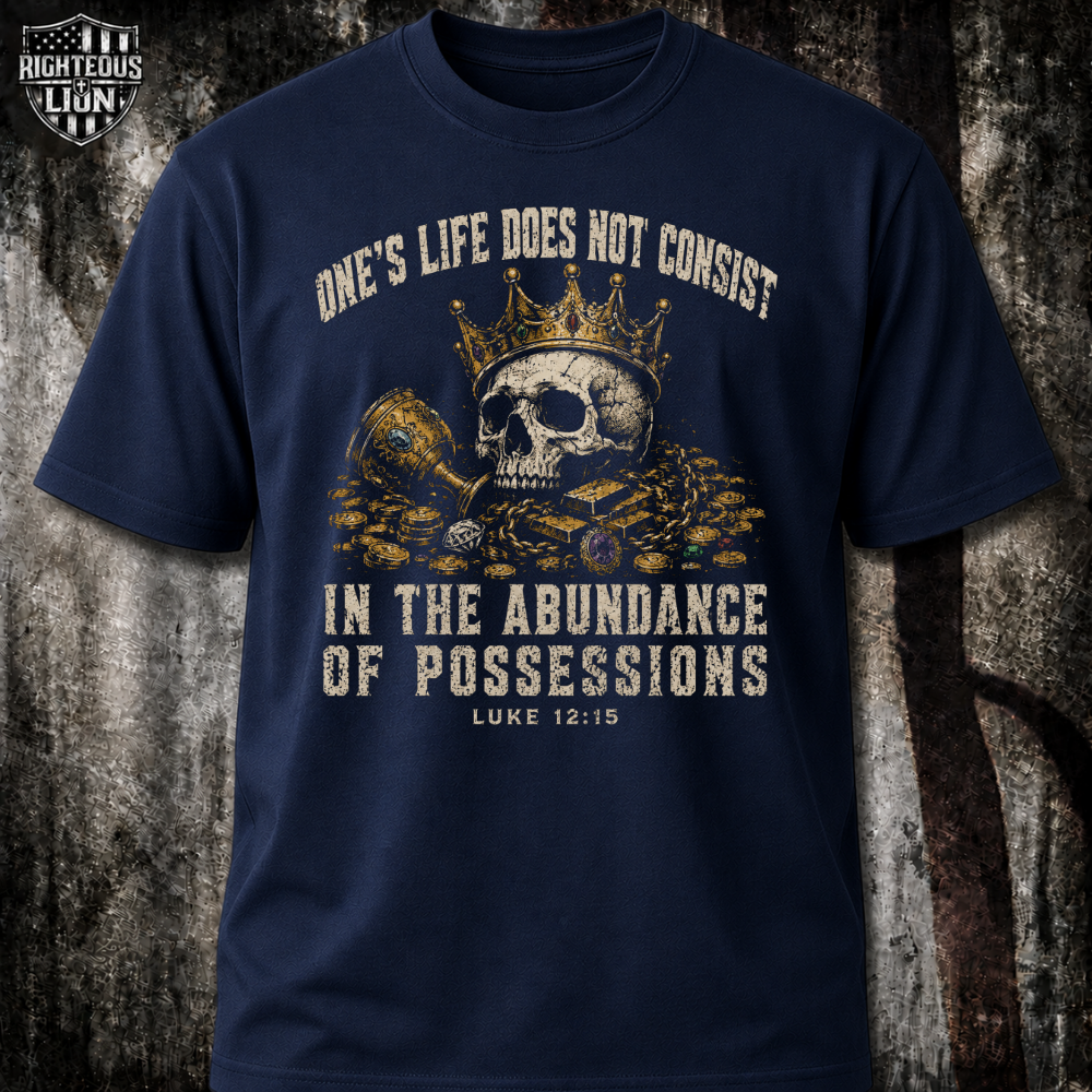 Luke 12:15 T‑Shirt