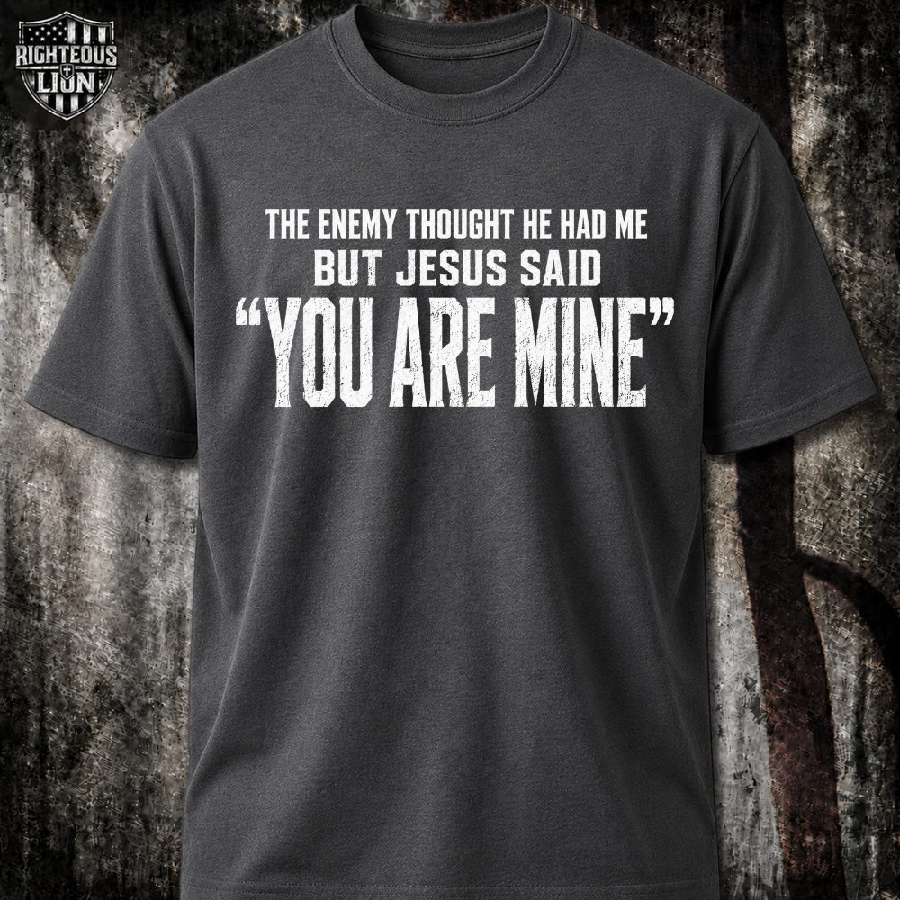 You're mine T‑Shirt