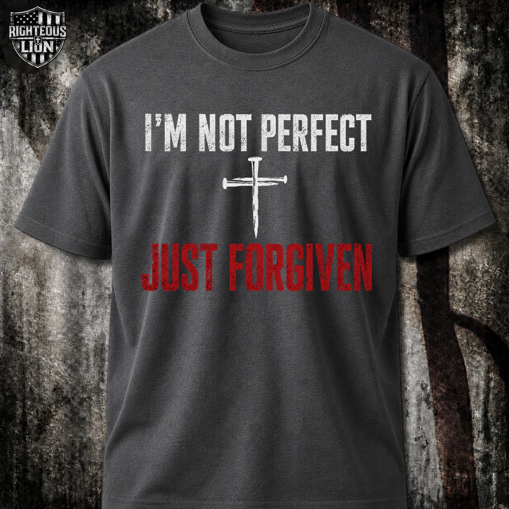 Not perfect just forgiven T‑Shirt