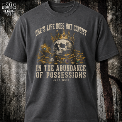 Luke 12:15 T‑Shirt