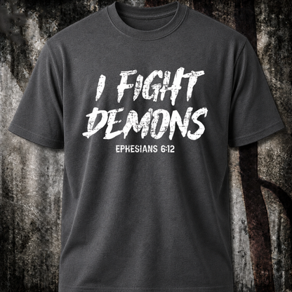 I fight demons T‑Shirt