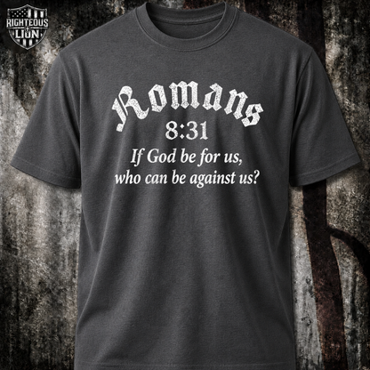Romans 8:31 T‑Shirt