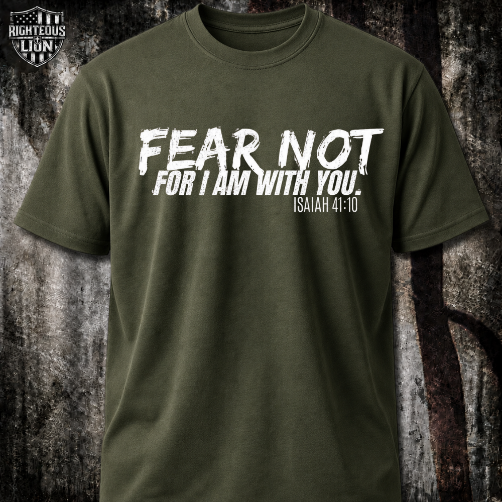 Fear not T‑Shirt